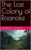 The Lost Colony of Roanoke (eBook, ePUB)