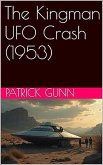 The Kingman UFO Crash (1953) (eBook, ePUB)