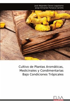 Cover Cultivo de Plantas Aromáticas, Medicinales y Condimentarias Bajo Condiciones Trópicales