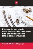 Efeitos de variáveis selecionadas do processo nas propriedades do latão para cartuchos