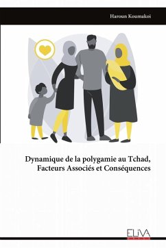 Cover Dynamique de la polygamie au Tchad, Facteurs Associés et Conséquences