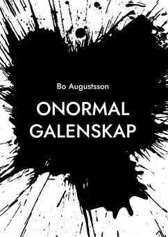 Onormal galenskap - Augustsson, Bo