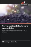 Terra sostenibile, futuro sostenibile