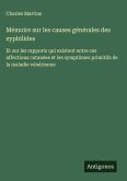 Mémoire sur les causes générales des syphilides