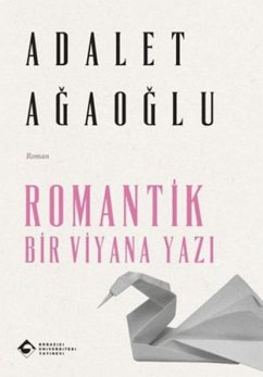Romantik Bir Viyana Yazi - Agaoglu, Adalet Romantik Bir Viyana Yazi - Agaoglu, Adalet