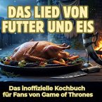 Das Lied von Futter und Eis Das Lied von Futter und Eis