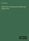 Histoire de la conqueste de Naples par Charles VIII