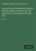 I promessi sposi di Alessandro Manzoni nelle due edizioni del 1840 e del 1825 raffrontate tra loro dal prof. Riccardo Folli