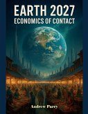 Earth 2027 Economics of Contact Earth 2027 Economics of Contact
