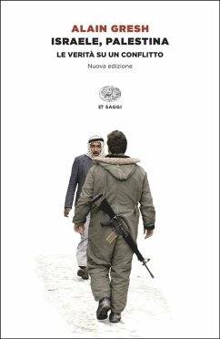 Israele, Palestina. La verità su un conflitto - Gresh, Alain Israele, Palestina. La verità su un conflitto - Gresh, Alain