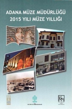 Cover Adana Müze Müdürlügü 2015 Yili Müze Yilligi