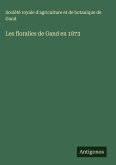 Les floralies de Gand en 1873