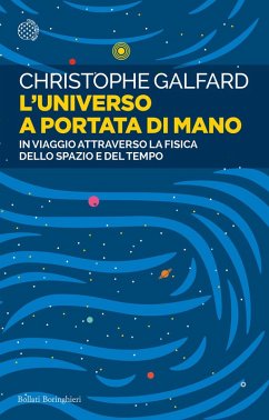 Cover L' universo a portata di mano. In viaggio attraverso la fisica dello spazio e del tempo