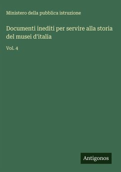 Cover Documenti inediti per servire alla storia del musei d'italia