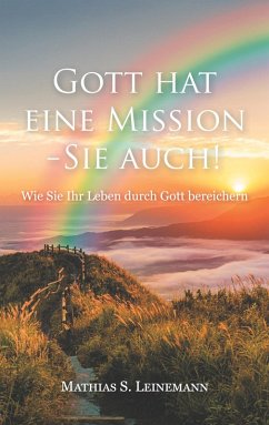Cover Gott hat eine Mission - Sie auch!