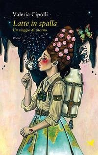 Cover Latte in spalla. Un viaggio di ritorno