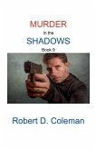 Murder in the Shadows, Book Nine