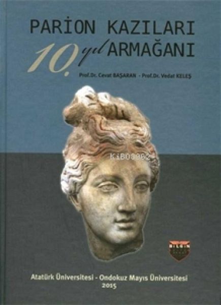 Parion Kazilari 10. Yil Armagani Ciltli