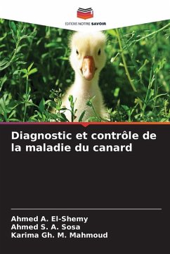 Diagnostic et contrôle de la maladie du canard - El-Shemy, Ahmed A.;Sosa, Ahmed S. A.;Mahmoud, Karima Gh. M. Diagnostic et contrôle de la maladie du canard - El-Shemy, Ahmed A.;Sosa, Ahmed S. A.;Mahmoud, Karima Gh. M.