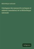Catalogues des manuscrits syriaques et sabéens (mandaïtes) de la Bibliothèque nationale Catalogues des manuscrits syriaques et sabéens (mandaïtes) de la Bibliothèque nationale