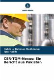 CSR-TQM-Nexus: Ein Bericht aus Pakistan CSR-TQM-Nexus: Ein Bericht aus Pakistan