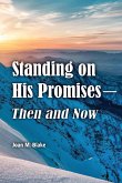 Standing on His Promises-Then and Now Standing on His Promises-Then and Now