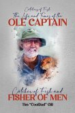 The Life and Times of the Ole Captain The Life and Times of the Ole Captain