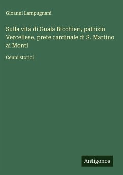 Cover Sulla vita di Guala Bicchieri, patrizio Vercellese, prete cardinale di S. Martino ai Monti