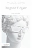 Beyaza Beyaz Beyaza Beyaz