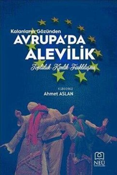 Kalanlarin Gözünden Avrupada Alevilik - Aslan, Ahmet