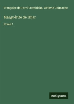 Marguérite de Hijar - Trembicka, Françoise de Torri; Colmache, Octavie Marguérite de Hijar - Trembicka, Françoise de Torri; Colmache, Octavie