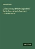 A True History of the Charge of the Eighth Pennsylvania Cavalry at Chancellorsville