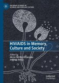 HIV/AIDS in Memory, Culture and Society HIV/AIDS in Memory, Culture and Society