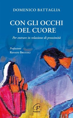 Cover Con gli occhi del cuore. Per entrare in relazione di prossimità