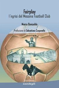 Cover Fairplay. l' ngrisi del Messina Football Club