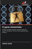 Il gene immortale