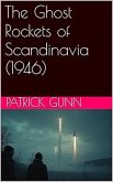The Ghost Rockets of Scandinavia (1946) (eBook, ePUB)