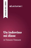 Un indovino mi disse - Tiziano Terzani (analisi del libro)