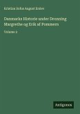 Danmarks Historie under Dronning Margrethe og Erik af Pommern Danmarks Historie under Dronning Margrethe og Erik af Pommern