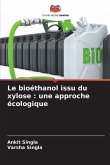 Le bioéthanol issu du xylose : une approche écologique Le bioéthanol issu du xylose : une approche écologique