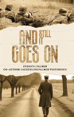 And Still It Goes On - Palmer, Sydney L
