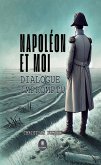 Napoléon et moi (eBook, ePUB)