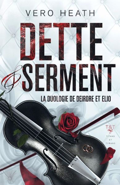 Dette et Serment : la duologie de Deirdre et Elio (Titans et Tyrans, #2.5) (eBook, ePUB) Dette et Serment : la duologie de Deirdre et Elio (Titans et Tyrans, #2.5) (eBook, ePUB)