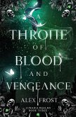 A Throne of Blood and Vengeance A Throne of Blood and Vengeance