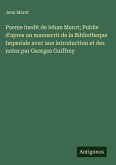 Poeme inedit de Iehan Marot; Publie d'apres un manuscrit de la Bibliotheque Imperiale avec une introduction et des notes par Georges Guiffrey Poeme inedit de Iehan Marot; Publie d'apres un manuscrit de la Bibliotheque Imperiale avec une introduction et des notes par Georges Guiffrey