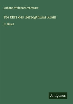 Cover Die Ehre des Herzogthums Krain
