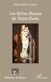 Les Belles Heures de Notre-Dame Les Belles Heures de Notre-Dame