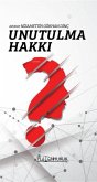 Unutulma Hakki Unutulma Hakki