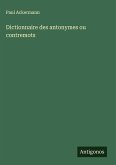 Dictionnaire des antonymes ou contremots Dictionnaire des antonymes ou contremots