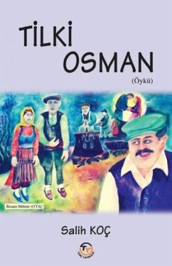 Tilki Osman - Koc, Salih
